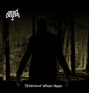 MR. DEATH - DESCENDING THROUGH ASHES