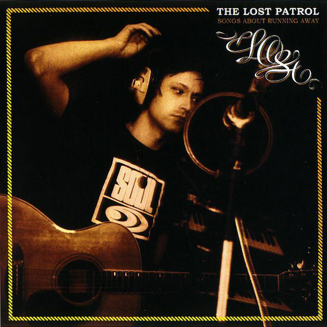 LOST PATROL - SONGS ABOUT RUNNING AWAY