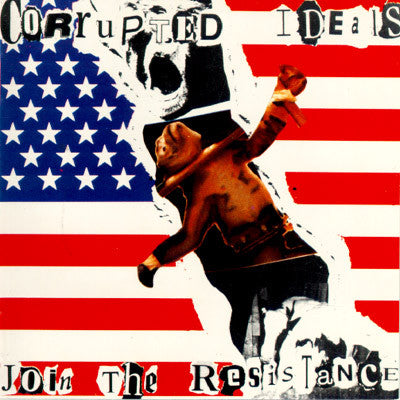 CORRUPTED IDEALS - JOIN THE RESISTANCE
