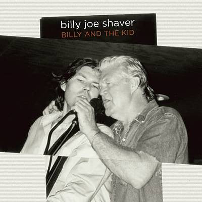 SHAVER, BILLY JOE - BILLY & THE KID