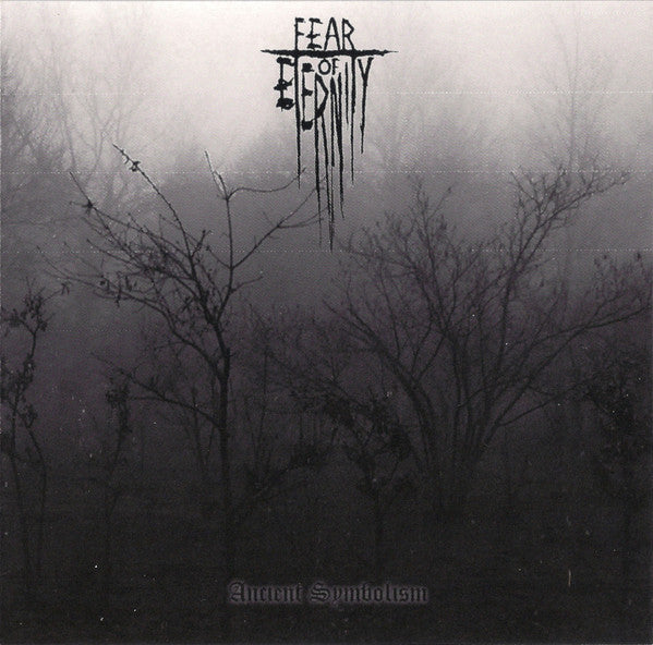 FEAR OF ETERNITY - ANCIENT SYMBOLISM