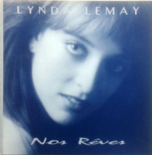 LEMAY, LYNDA - NOS REVES