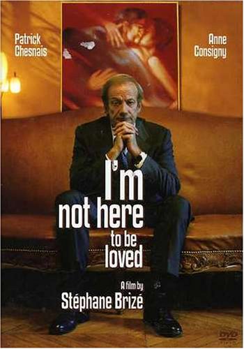 I'M NOT HERE TO BE LOVED - DVD