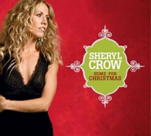 CROW, SHERYL - HOME FOR CHRISTMAS