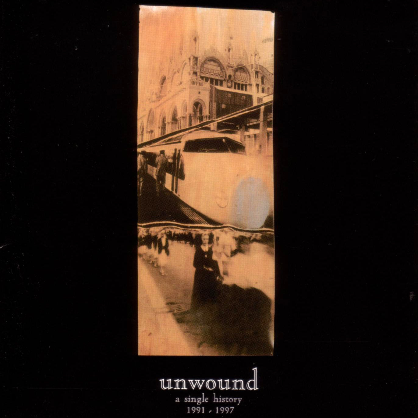 UNWOUND - A SINGLE HISTORY 1991-1997