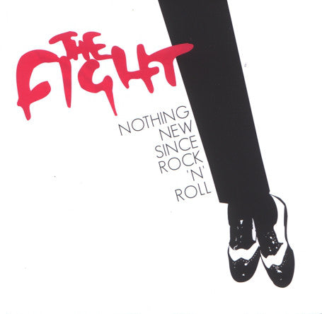 FIGHT - NOTHING NEW SINCE ROCK 'N' ROLL