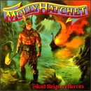 MOLLY HATCHET - SILENT REIGN OF HEROES