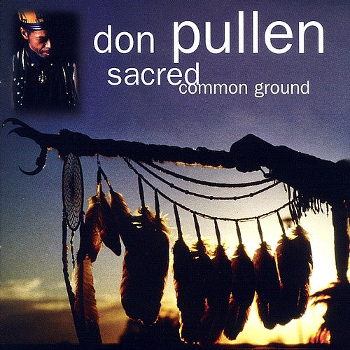 PULLEN, DON - SACRED COMMON GROUND