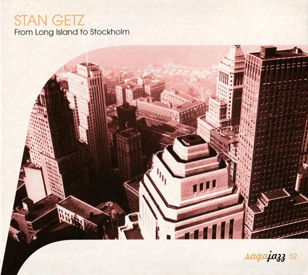 GETZ, STAN - FROM LONG ISLAND TO STOCKHOLM
