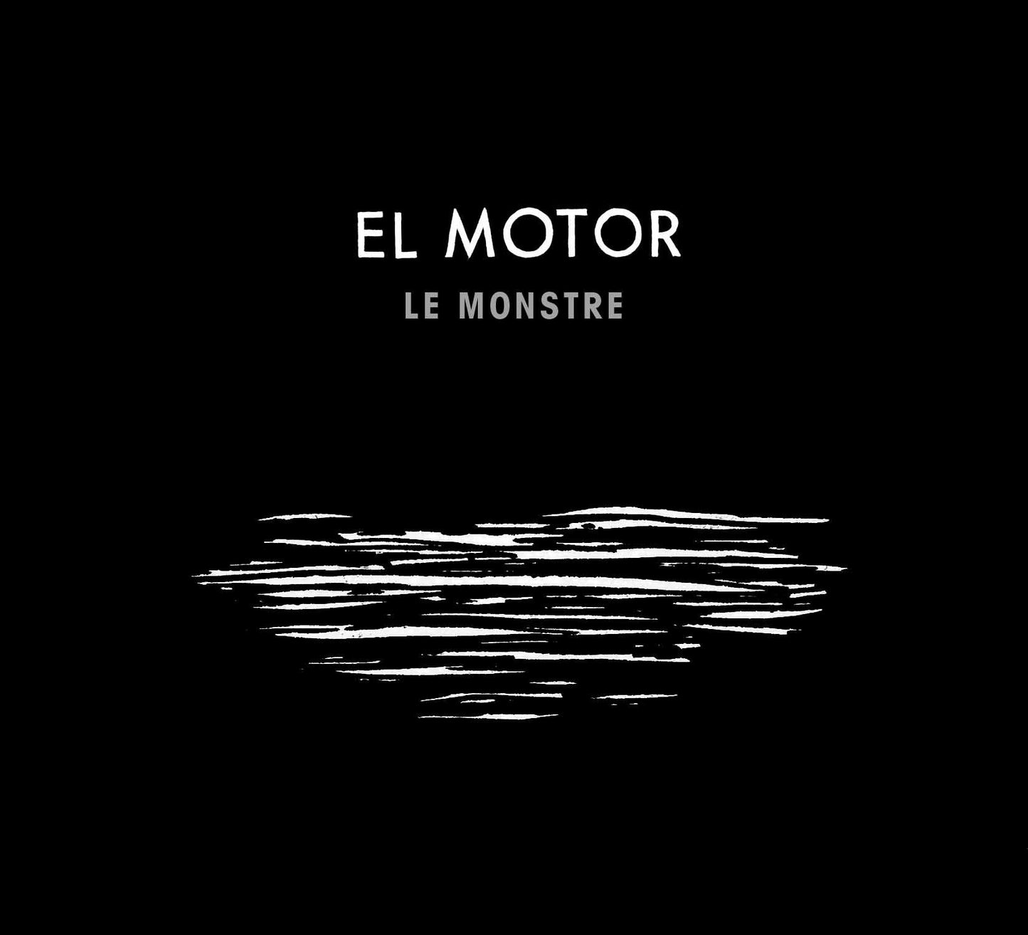EL MOTOR - LE MONSTRE