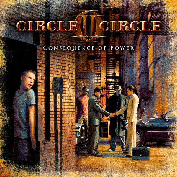 CIRCLE II CIRCLE - CONSEQUENCE OF POWER (DLX ED)