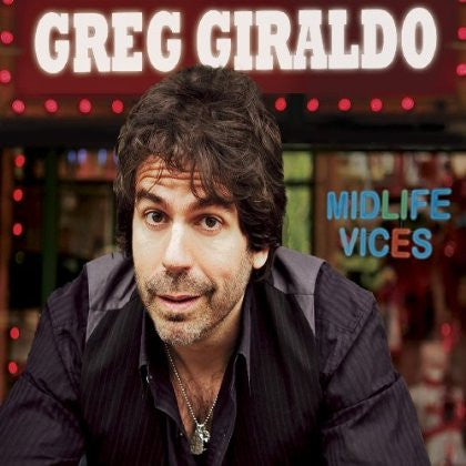 GIRALDO, GREG - MIDLIFE VICES