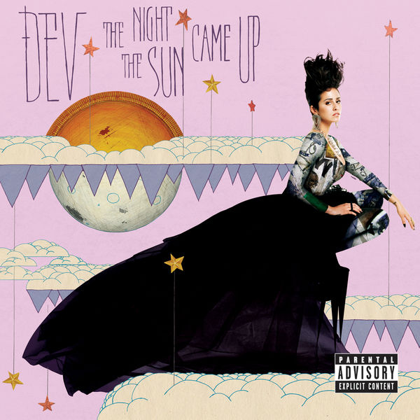 DEV - NIGHT THE SUN CAME UP (CLEAN)