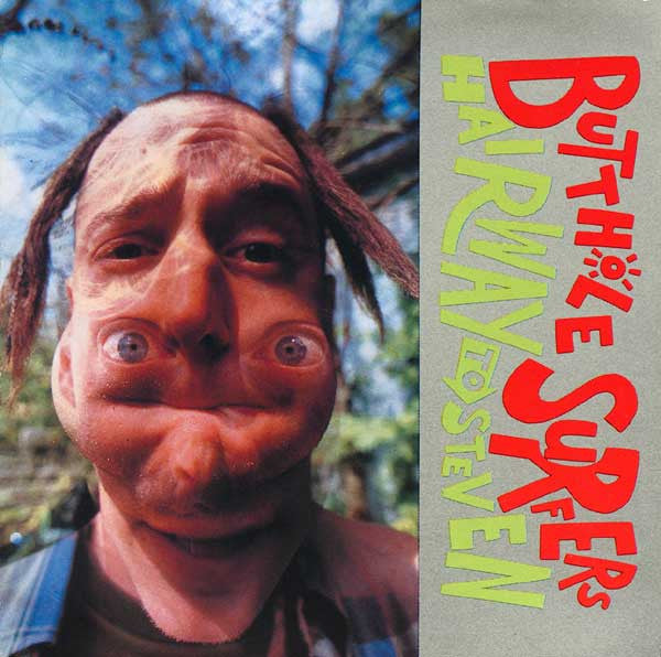 BUTTHOLE SURFERS - HAIRWAY TO STEVEN (REMASTERED)
