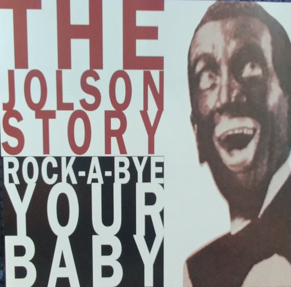 JOLSON, AL - JOLSON STORY-ROCK-A-BYE-BABY