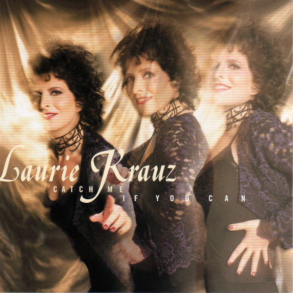 KRAUZ, LAURIE - CATCH ME IF YOU CAN