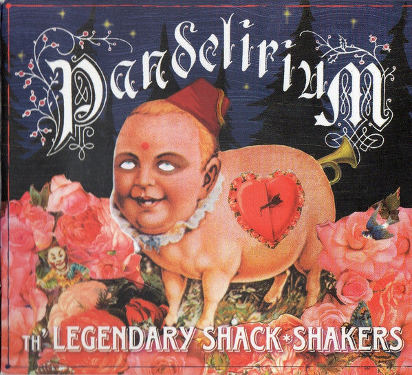 LEGENDARY SHACK SHAKERS - PANDELERIUM