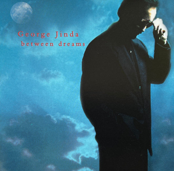 JINDA, GEORGE - BETWEEN DREAMS