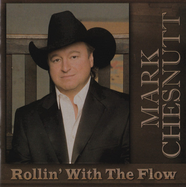CHESNUTT, MARK - ROLLIN' WITH THE FLOW