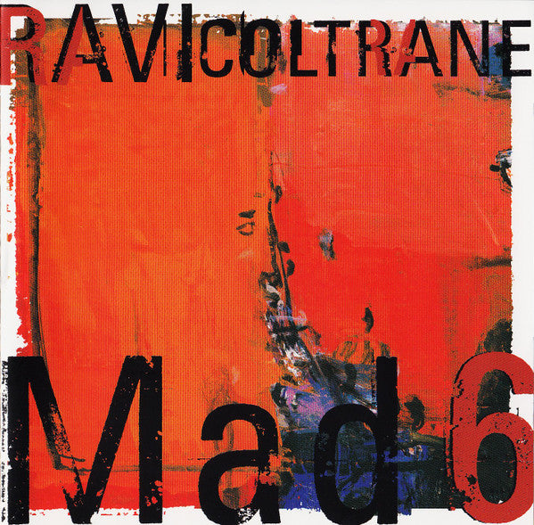 COLTRANE, RAVI - MAD 6