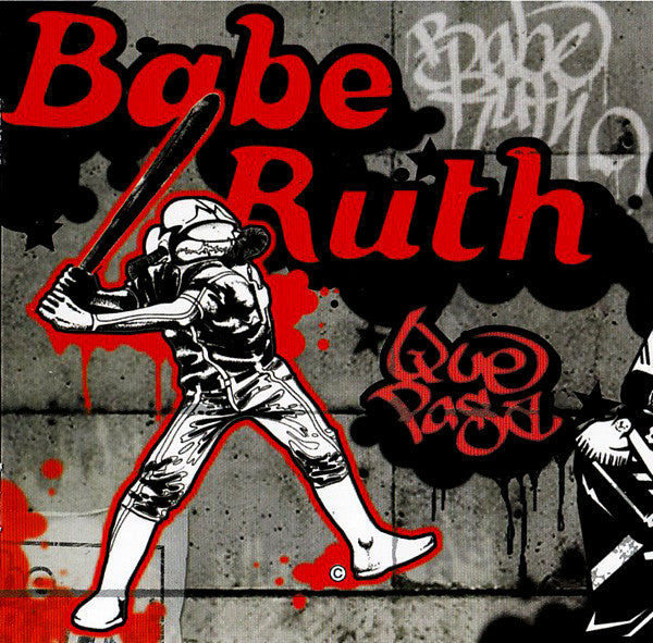 BABE RUTH - QUE PASA