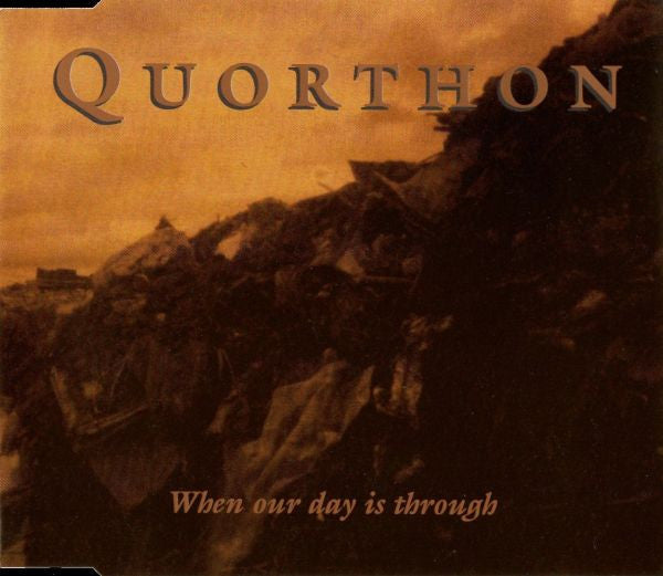 QUORTHON - WHEN OUR DAY IS THROUGH