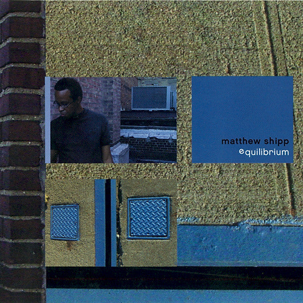 SHIPP, MATTHEW - EQUILIBRIUM