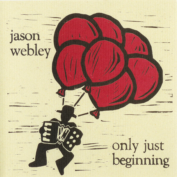 WEBLEY, JASON - ONLY JUST BEGINNING