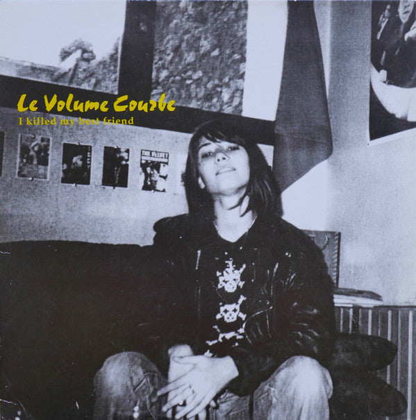 LE VOLUME COURBE - I KILLED MY BEST FRIEND