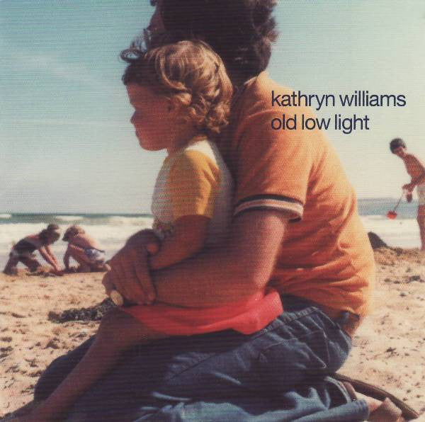WILLIAMS, KATHRYN - OLD LOW LIGHT