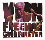FREEMON, VON - GOOD FOREVER