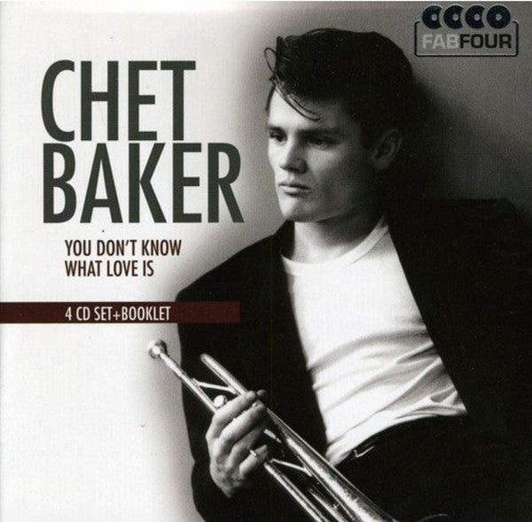 BAKER, CHET - YOU DON'T KNOW WHAT LOVE IS