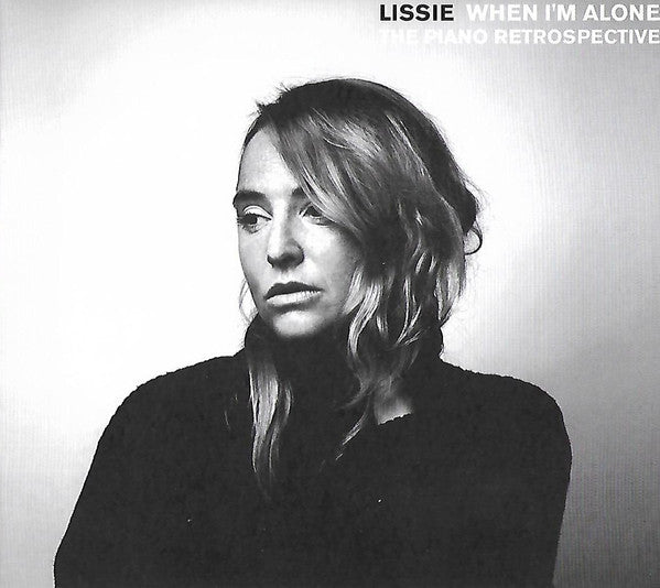 LISSIE - WHEN I'M ALONE: PIANO RETROSPECTIVE