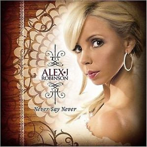 ROBINSON, ALEX J. - NEVER SAY NEVER
