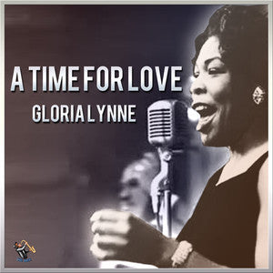 LYNNE, GLORIA - A TIME FOR LOVE