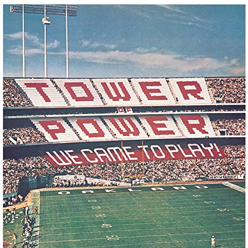 TOWER OF POWER - WE CAME TO PLAY