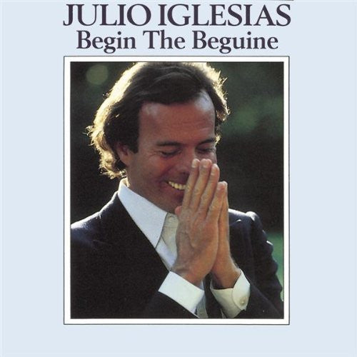 IGLESIAS, JULIO - BEGIN THE BEGUINE (SPANISH)