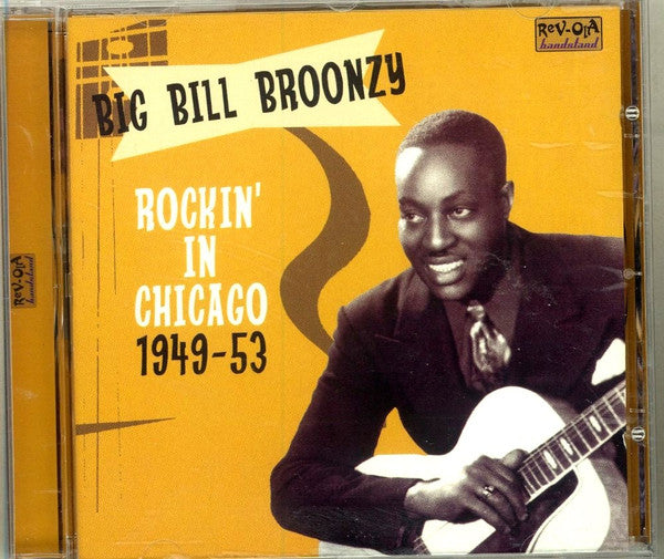 BROONZY, BIG BILL - ROCKIN' IN CHICAGO 1949-53