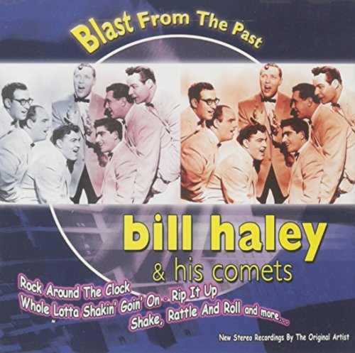 HALEY, BILL & THE COMETS - BLAST FROM THE PAST