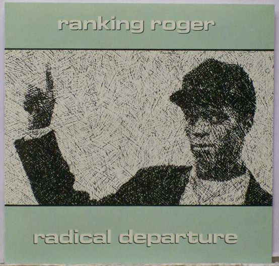 RANKING ROGER - RADICAL DEPARTURE