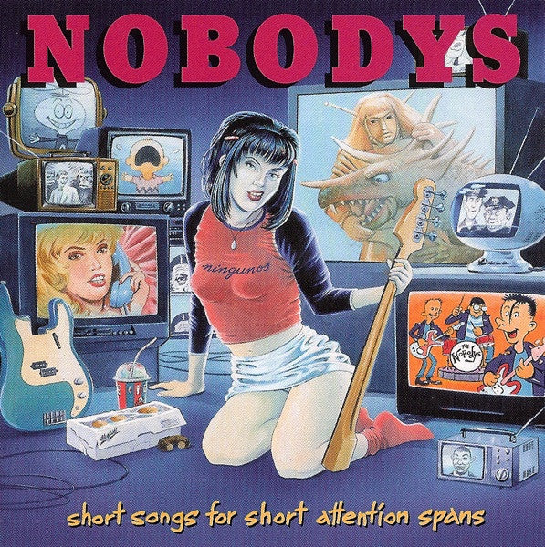 NOBODYS - SHORT SONGS FOR SHORT ATTENTION SPANS