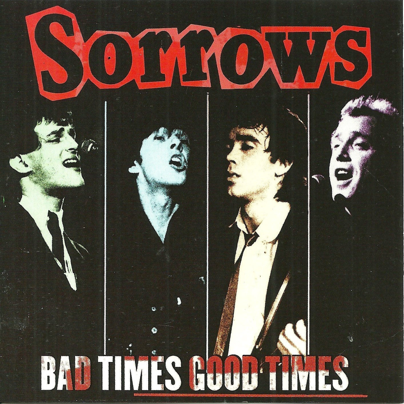 SORROWS - BAD TIMES, GOOD TIMES