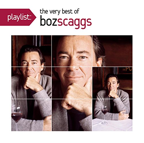 SCAGGS, BOZ - PLAYLIST: VERY BEST OF