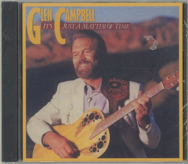 CAMPBELL, GLEN - IT'S JUST A MATTER OF TIME
