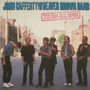 CAFFERTY, JOHN & BEAVER BROWN BAND - TOUGH ALL OVER