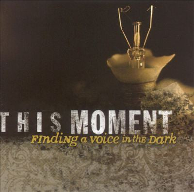 MOMENT - FINDING A VOICE IN THE DARK