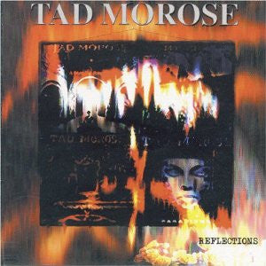 TAD MOROSE - REFLECTIONS (REMASTERED)
