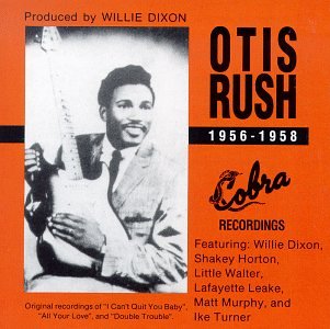 RUSH, OTIS - COBRA RECORDINGS, 1956-1958