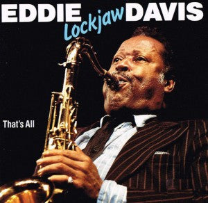 DAVIS, EDDIE LOCKJAW - THAT'S ALL
