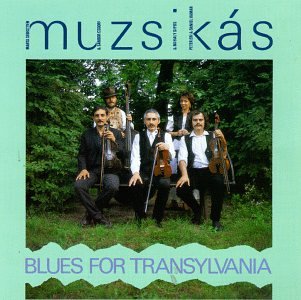 MUZSIKAS - BLUES FOR TRANSYLVANIA